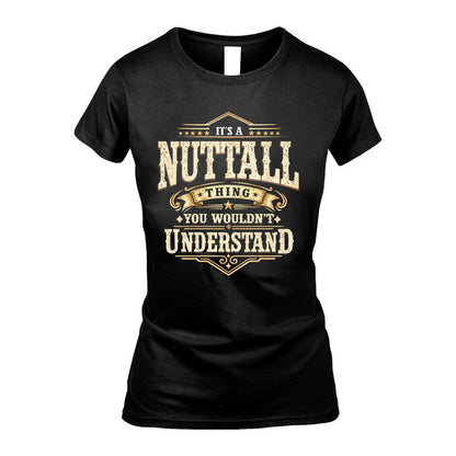 NUTTALL HH-F009–Personalized Name Quote Apparel “It’s an NAME Thing You Wouldn’t Understand”