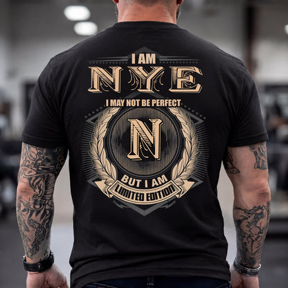 NYE 2K-101–Personalized Name Quote Apparel “I Am NAME May Not Be Perfect But I Am Limited Edition”