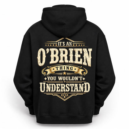 O-BRIEN HH-F003–Personalized Name Quote Apparel “It’s an NAME Thing You Wouldn’t Understand”