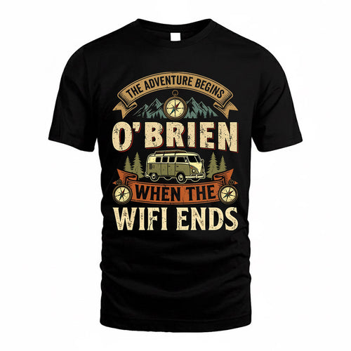 O-BRIEN TT898-K6-229 – Personalized Funny Camping Quote Apparel “The Adventure Begins When The WiFi Ends”