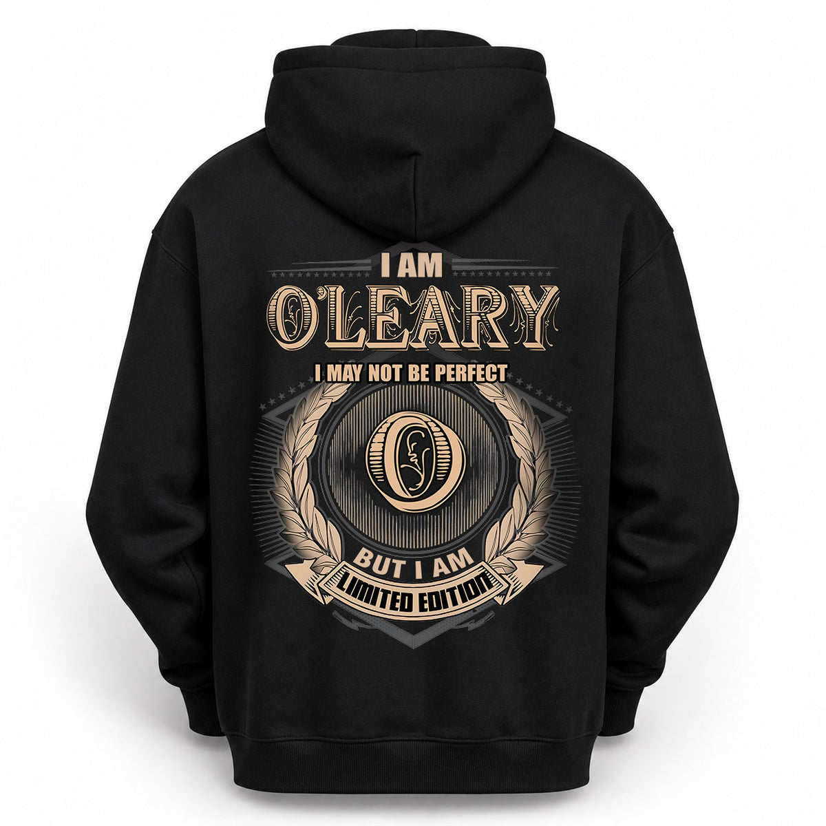 O-LEARY 2K-101–Personalized Name Quote Apparel “I Am NAME May Not Be Perfect But I Am Limited Edition”