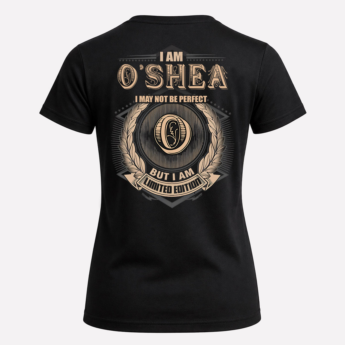 O-SHEA 2K-101–Personalized Name Quote Apparel “I Am NAME May Not Be Perfect But I Am Limited Edition”