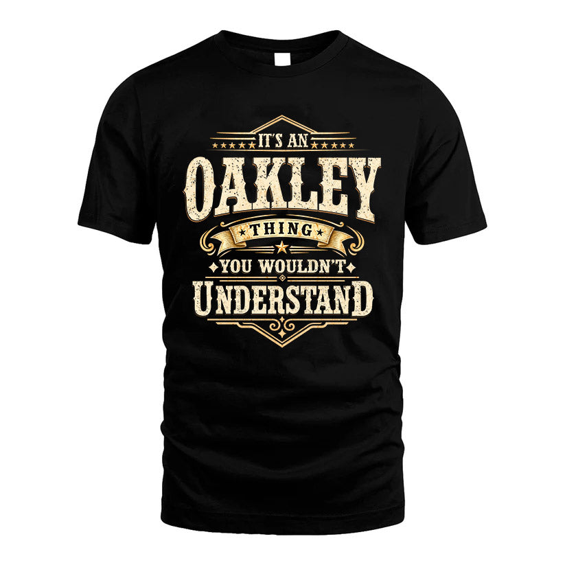 OAKLEY HH-F009–Personalized Name Quote Apparel “It’s an NAME Thing You Wouldn’t Understand”