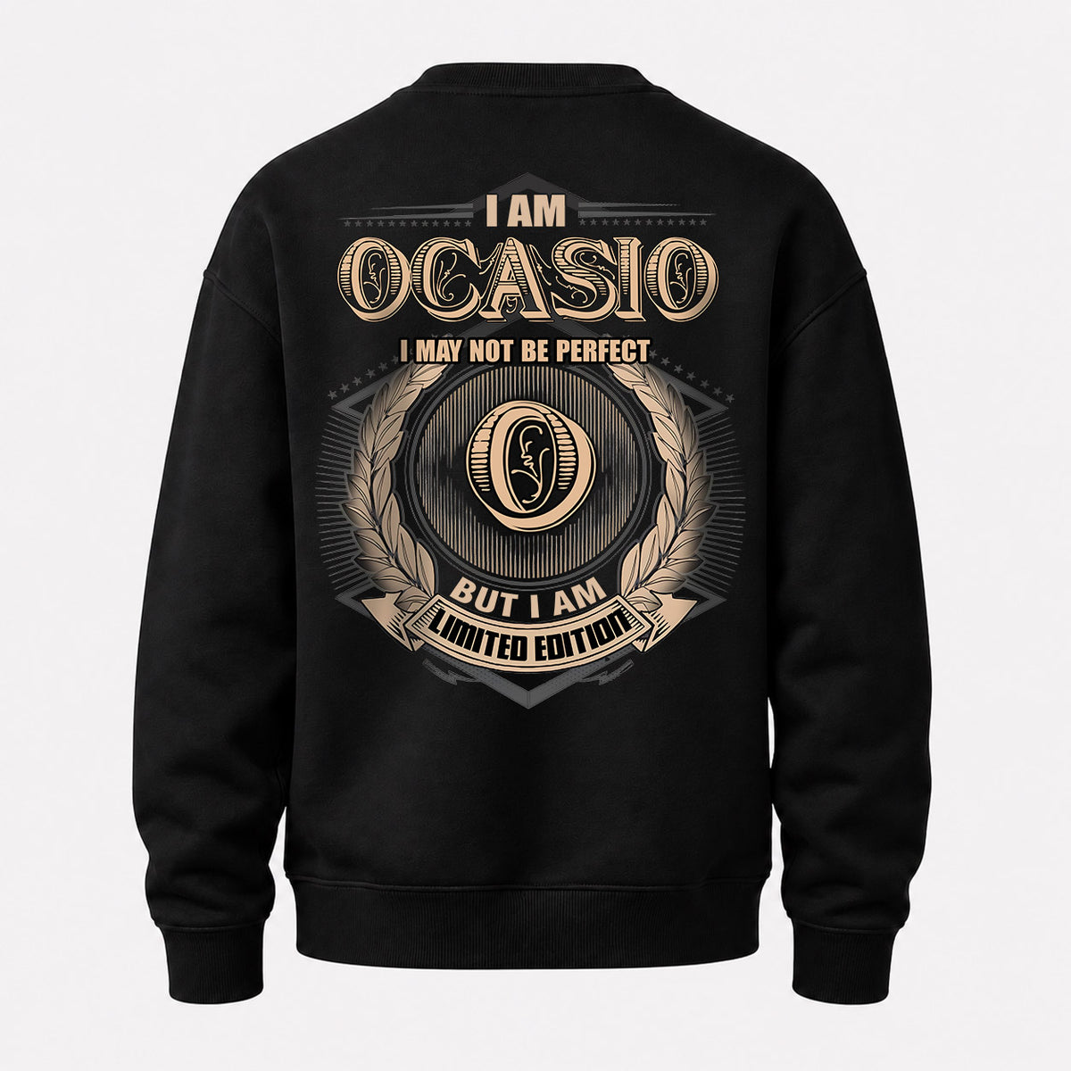OCASIO 2K-101–Personalized Name Quote Apparel “I Am NAME May Not Be Perfect But I Am Limited Edition”