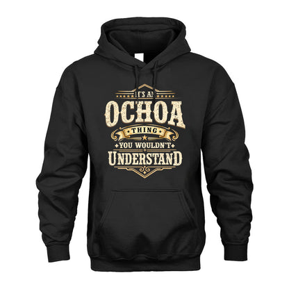 OCHOA HH-F009–Personalized Name Quote Apparel “It’s an NAME Thing You Wouldn’t Understand”