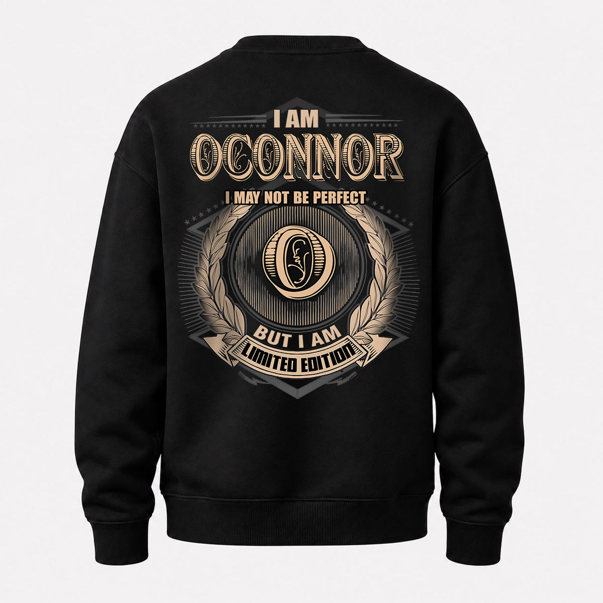 OCONNOR 2K-101–Personalized Name Quote Apparel “I Am NAME May Not Be Perfect But I Am Limited Edition”