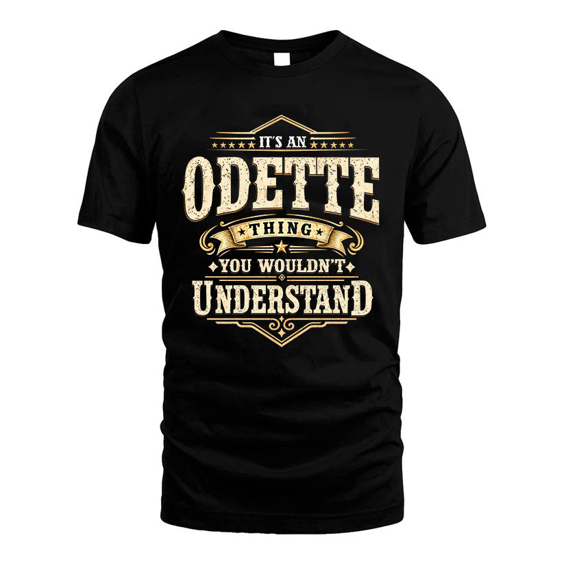 ODETTE HH-F009–Personalized Name Quote Apparel “It’s an NAME Thing You Wouldn’t Understand”