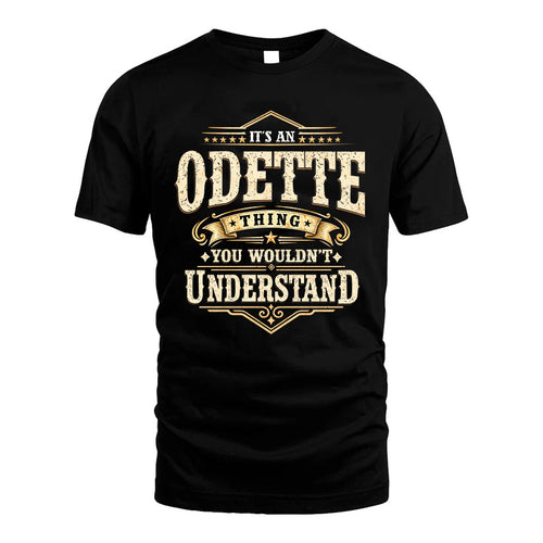 ODETTE HH-F009–Personalized Name Quote Apparel “It’s an NAME Thing You Wouldn’t Understand”