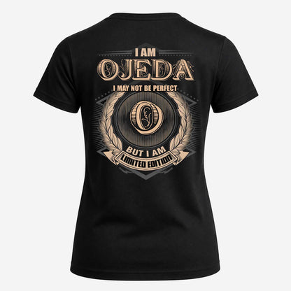 OJEDA 2K-101–Personalized Name Quote Apparel “I Am NAME May Not Be Perfect But I Am Limited Edition”