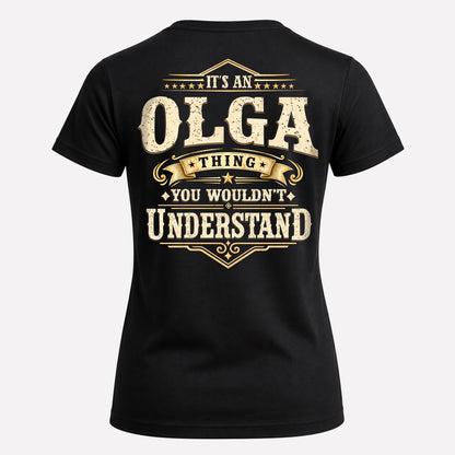 OLGA HH-F003–Personalized Name Quote Apparel “It’s an NAME Thing You Wouldn’t Understand”