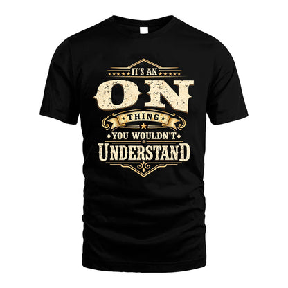 ON HH-F009–Personalized Name Quote Apparel “It’s an NAME Thing You Wouldn’t Understand”