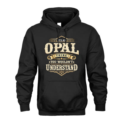 OPAL HH-F009–Personalized Name Quote Apparel “It’s an NAME Thing You Wouldn’t Understand”