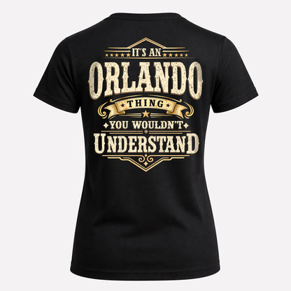 ORLANDO HH-F003–Personalized Name Quote Apparel “It’s an NAME Thing You Wouldn’t Understand”