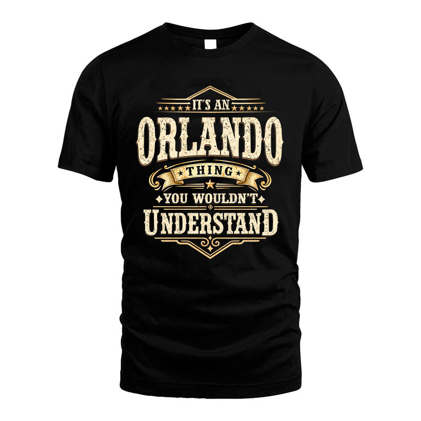 ORLANDO HH-F009–Personalized Name Quote Apparel “It’s an NAME Thing You Wouldn’t Understand”