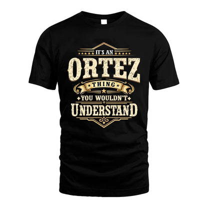 ORTEZ HH-F009–Personalized Name Quote Apparel “It’s an NAME Thing You Wouldn’t Understand”