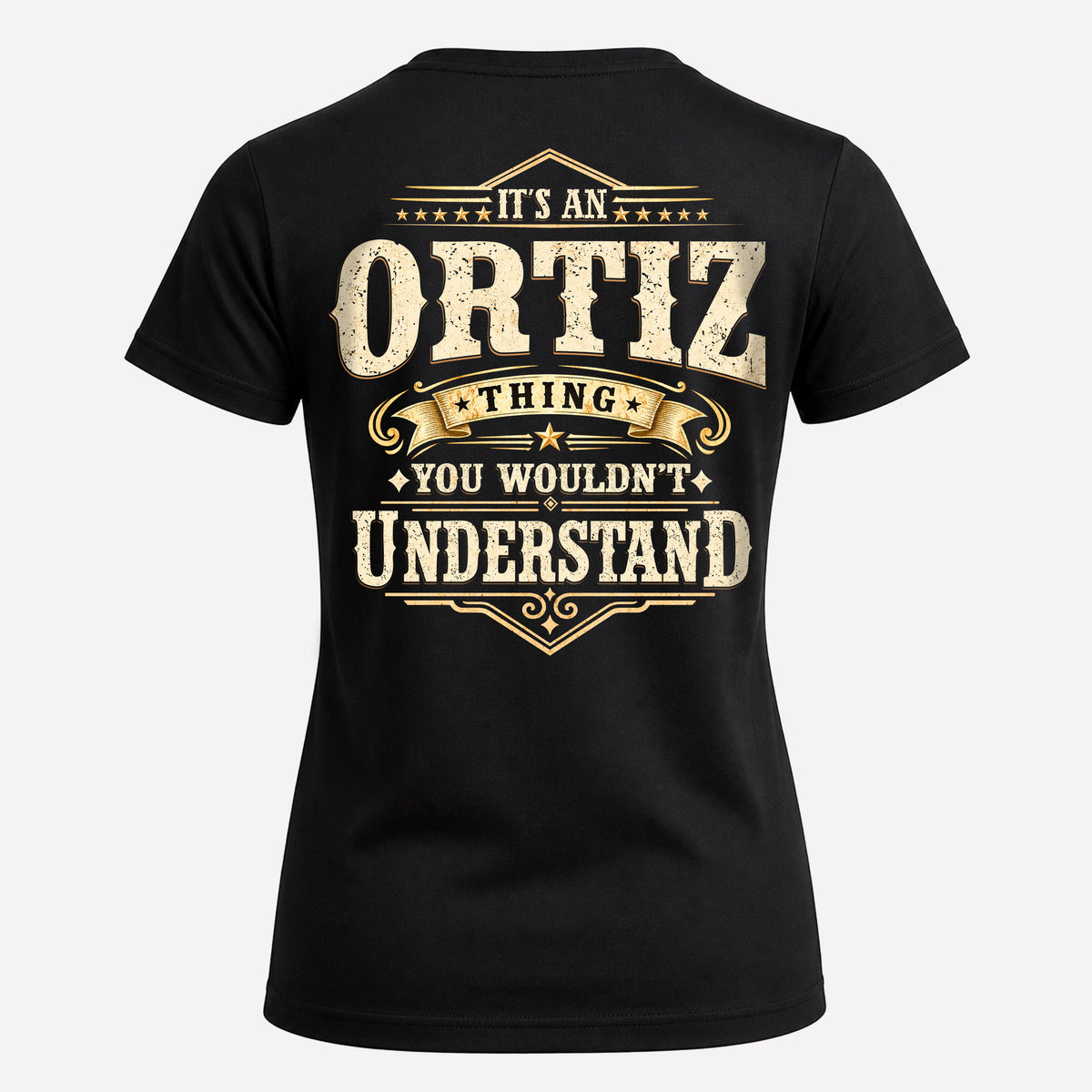ORTIZ HH-F003–Personalized Name Quote Apparel “It’s an NAME Thing You Wouldn’t Understand”