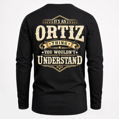 ORTIZ HH-F003–Personalized Name Quote Apparel “It’s an NAME Thing You Wouldn’t Understand”