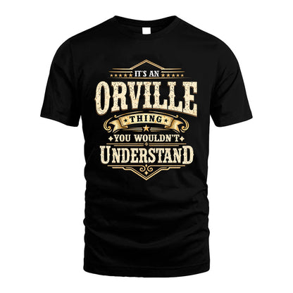 ORVILLE HH-F009–Personalized Name Quote Apparel “It’s an NAME Thing You Wouldn’t Understand”