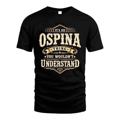 OSPINA HH-F009–Personalized Name Quote Apparel “It’s an NAME Thing You Wouldn’t Understand”
