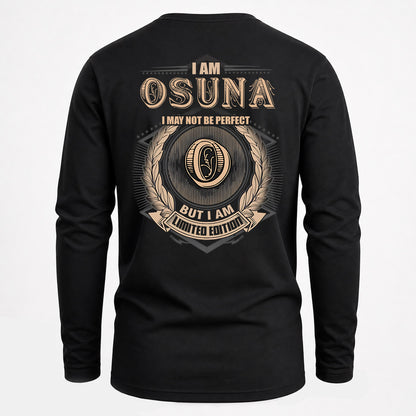 OSUNA 2K-101–Personalized Name Quote Apparel “I Am NAME May Not Be Perfect But I Am Limited Edition”