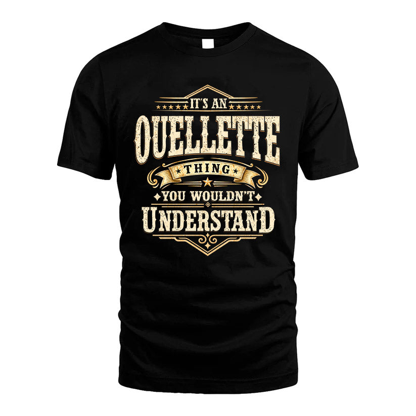 OUELLETTE HH-F009–Personalized Name Quote Apparel “It’s an NAME Thing You Wouldn’t Understand”
