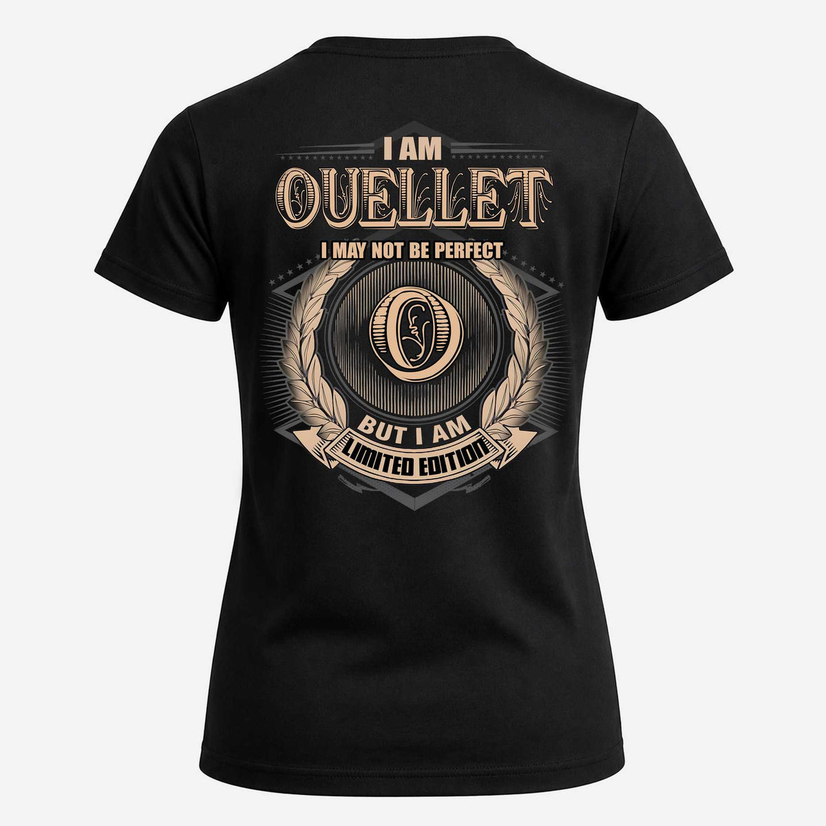 OUELLET 2K-101–Personalized Name Quote Apparel “I Am NAME May Not Be Perfect But I Am Limited Edition”