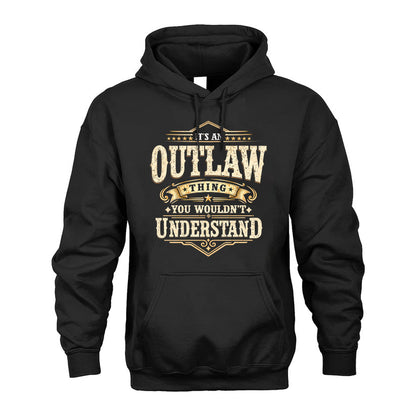 OUTLAW HH-F009–Personalized Name Quote Apparel “It’s an NAME Thing You Wouldn’t Understand”