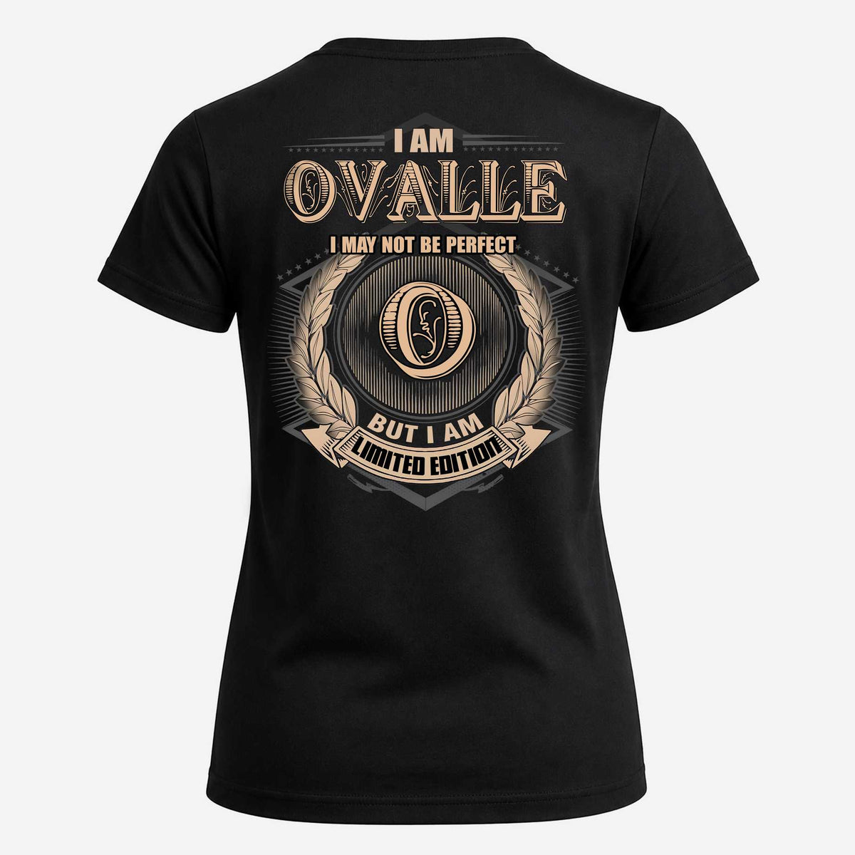 OVALLE 2K-101–Personalized Name Quote Apparel “I Am NAME May Not Be Perfect But I Am Limited Edition”