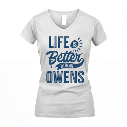 OWENS HH88-K2–Personalized Name Quote T-Shirt Life Is Better With Unisex Gift