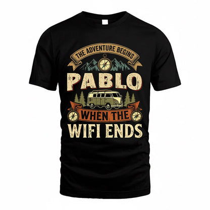 PABLO TT898-K6-229 – Personalized Funny Camping Quote Apparel “The Adventure Begins When The WiFi Ends”