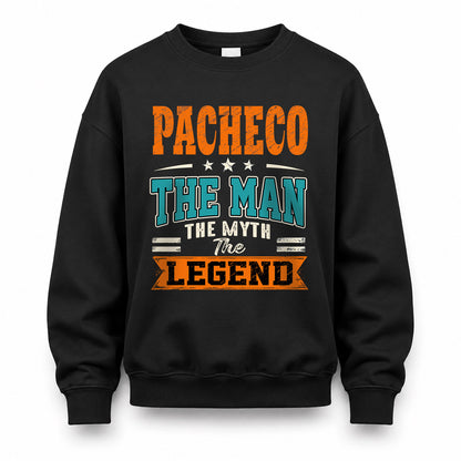 PACHECO HH F007 The Man The Myth The Legend Personalized Shirt – Gift for Men