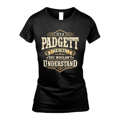 PADGETT HH-F009–Personalized Name Quote Apparel “It’s an NAME Thing You Wouldn’t Understand”