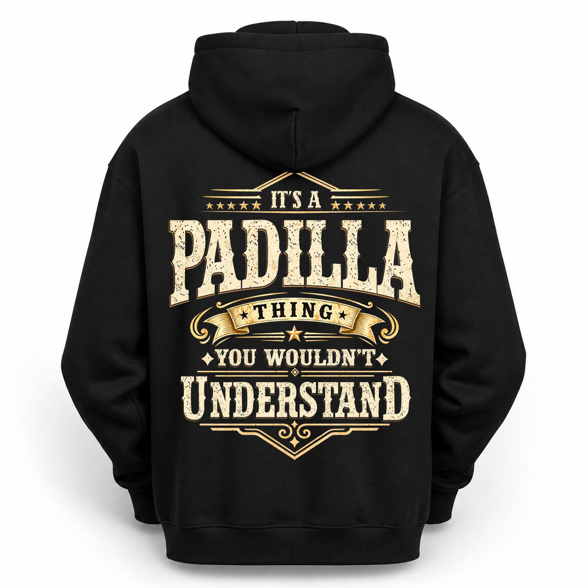 PADILLA HH-F003–Personalized Name Quote Apparel “It’s an NAME Thing You Wouldn’t Understand”