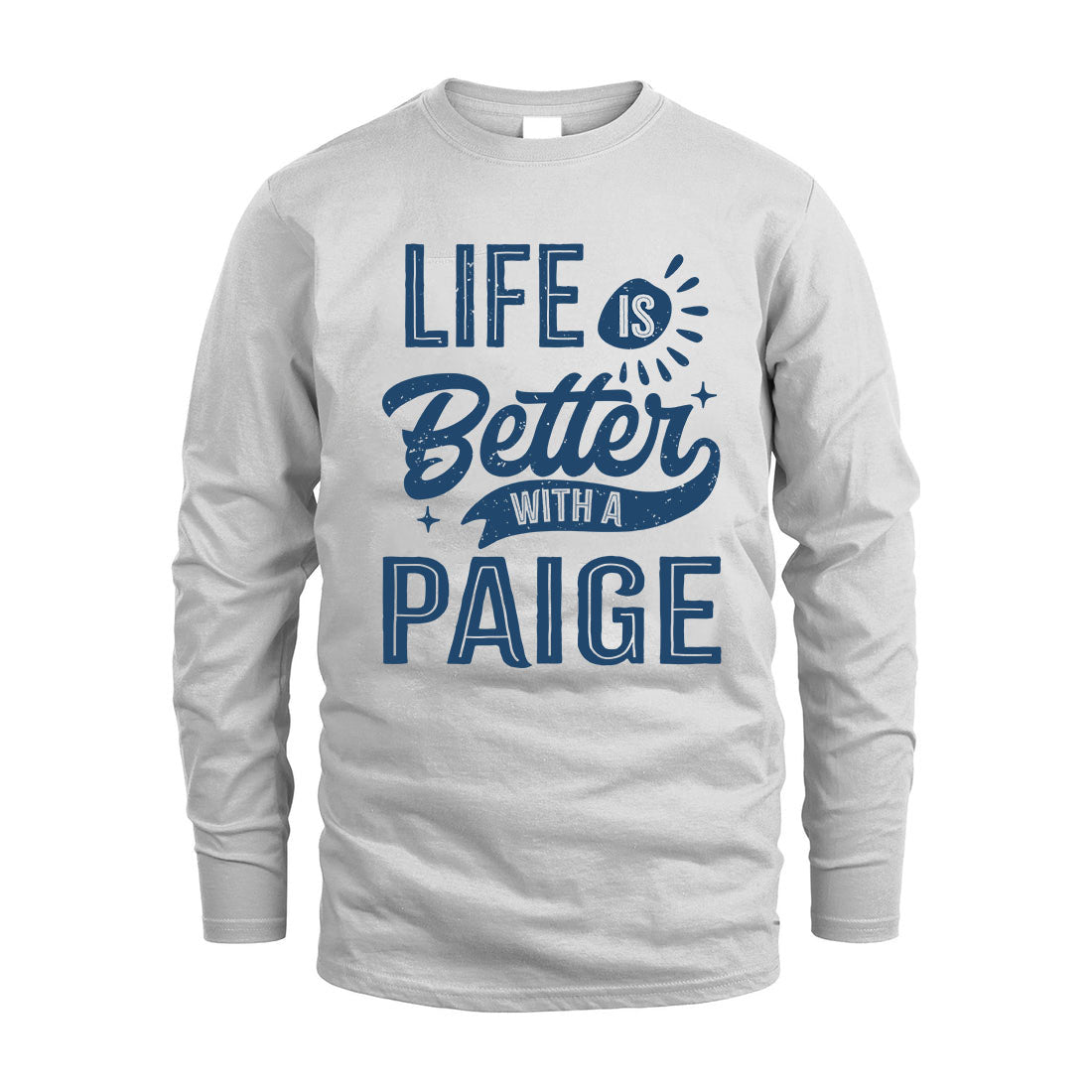 PAIGE HH88-K2–Personalized Name Quote T-Shirt Life Is Better With Unisex Gift