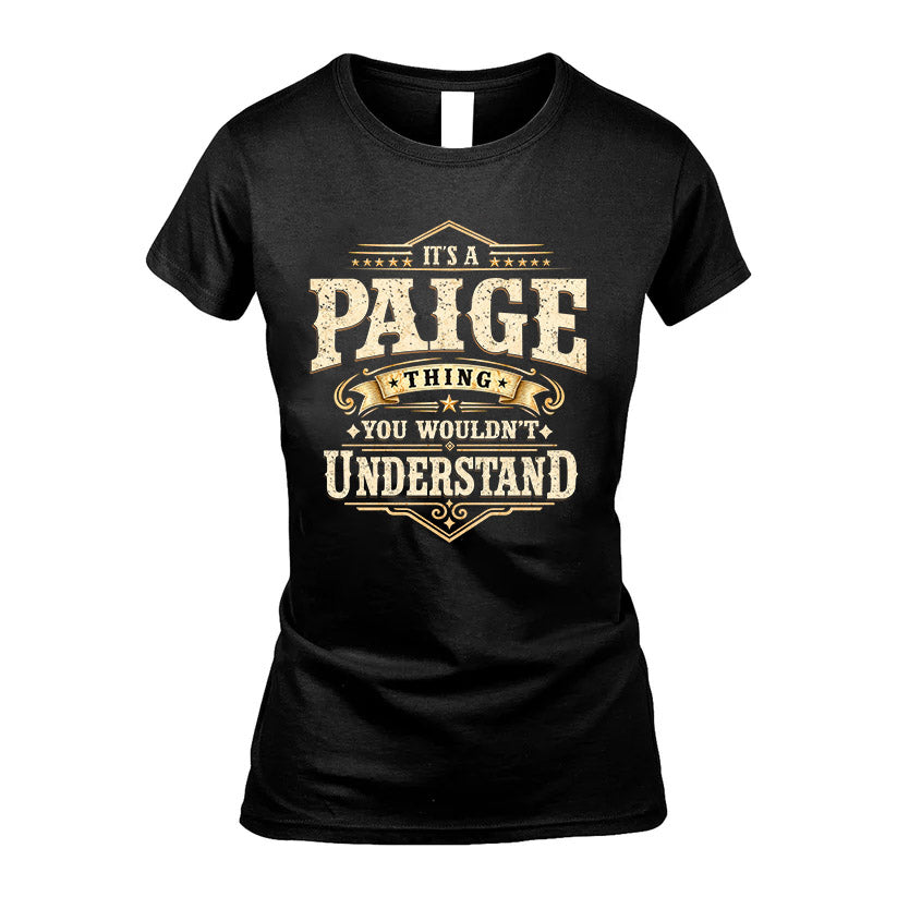PAIGE HH-F009–Personalized Name Quote Apparel “It’s an NAME Thing You Wouldn’t Understand”
