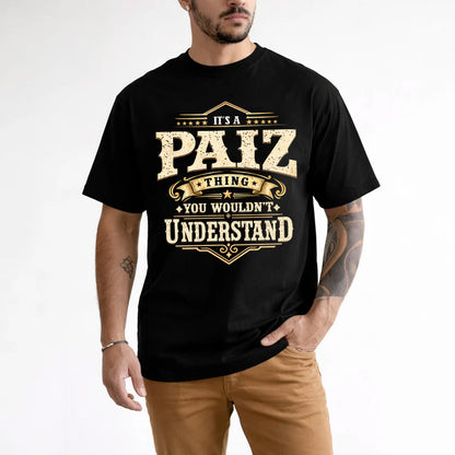 PAIZ HH-F009–Personalized Name Quote Apparel “It’s an NAME Thing You Wouldn’t Understand”
