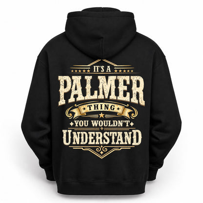 PALMER HH-F003–Personalized Name Quote Apparel “It’s an NAME Thing You Wouldn’t Understand”