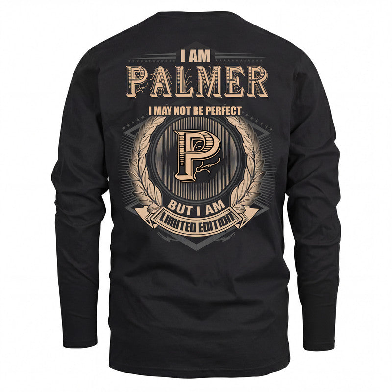 PALMER 2K-101–Personalized Name Quote Apparel “I Am NAME May Not Be Perfect But I Am Limited Edition”