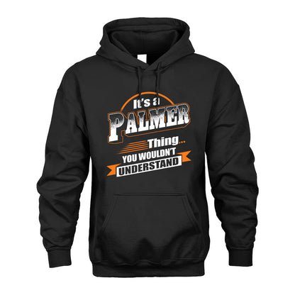 PALMER HH88-K2-107–Personalized Name Quote Apparel “It’s a/an NAME Thing You Wouldn’t Understand”