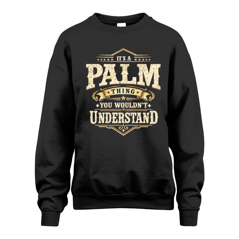 PALM HH-F009–Personalized Name Quote Apparel “It’s an NAME Thing You Wouldn’t Understand”
