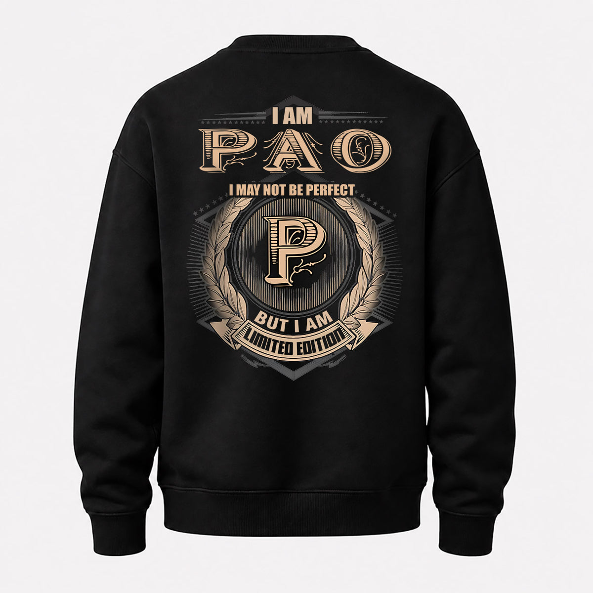PAO 2K-101–Personalized Name Quote Apparel “I Am NAME May Not Be Perfect But I Am Limited Edition”
