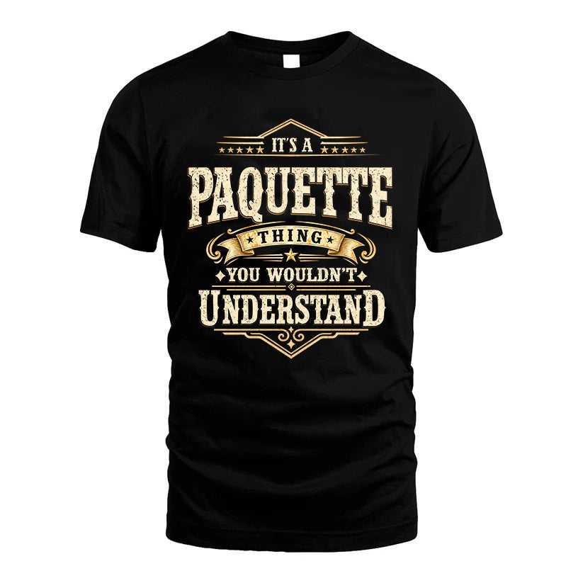 PAQUETTE HH-F009–Personalized Name Quote Apparel “It’s an NAME Thing You Wouldn’t Understand”