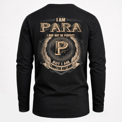 PARA 2K-101–Personalized Name Quote Apparel “I Am NAME May Not Be Perfect But I Am Limited Edition”