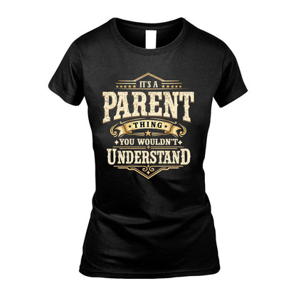 PARENT HH-F009–Personalized Name Quote Apparel “It’s an NAME Thing You Wouldn’t Understand”