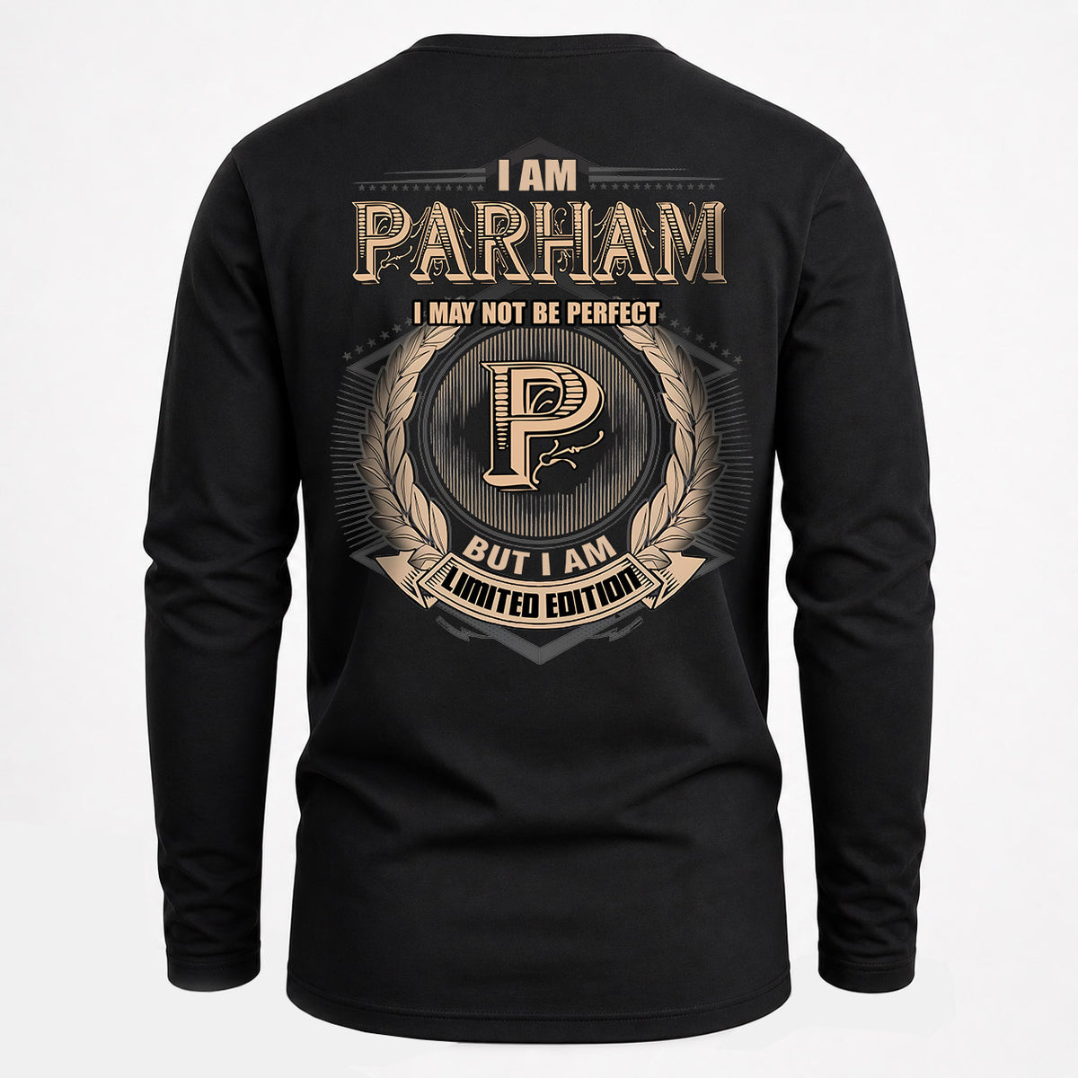 PARHAM 2K-101–Personalized Name Quote Apparel “I Am NAME May Not Be Perfect But I Am Limited Edition”