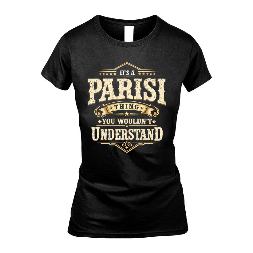 PARISI HH-F009–Personalized Name Quote Apparel “It’s an NAME Thing You Wouldn’t Understand”
