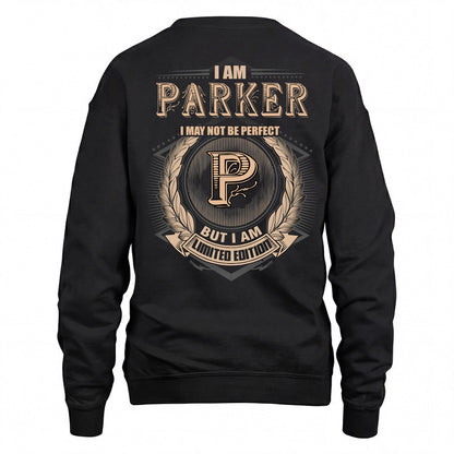 PARKER 2K-101–Personalized Name Quote Apparel “I Am NAME May Not Be Perfect But I Am Limited Edition”