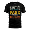 PARK HH88-K2–Personalized Funny Quote Apparel “Life Without NAME Would Be Boring”