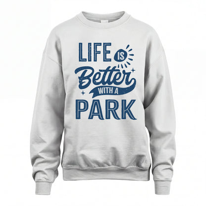 PARK HH88-K2–Personalized Name Quote T-Shirt Life Is Better With Unisex Gift