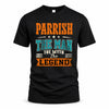 PARRISH HH F007 The Man The Myth The Legend Personalized Shirt – Gift for Men